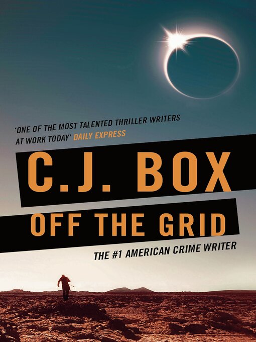 Title details for Off the Grid by C.J. Box - Available